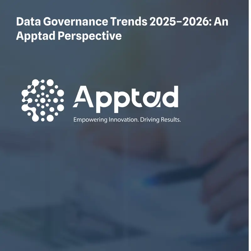 Data Governance Trends 2025 – 2026: An Apptad Prespective